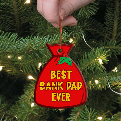 Best Dad Ever Acrylic/Wooden Ornament