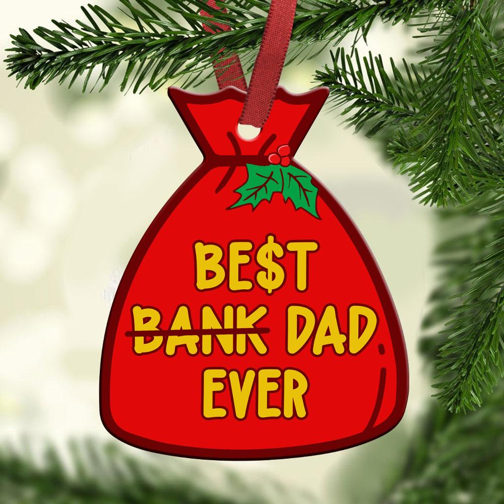 Best Dad Ever Acrylic/Wooden Ornament