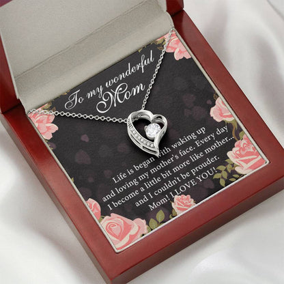 To My Wonderful Mom Life Is Began With Walking  Up Mother's Day Gift Forever Love Necklace