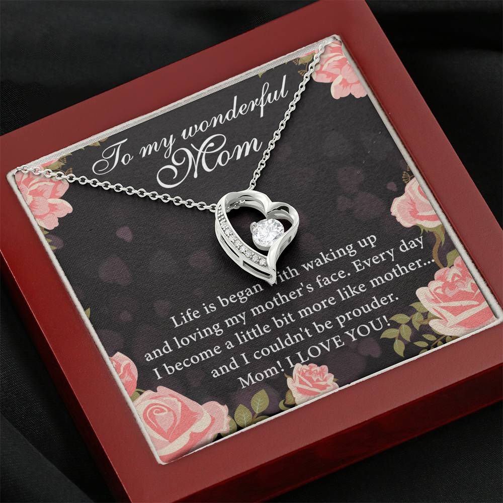 To My Wonderful Mom Life Is Began With Walking  Up Mother's Day Gift Forever Love Necklace