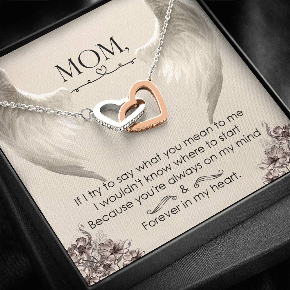 Mom IF I Try To Say Mother's Day Gift Interlocking Heart Necklace