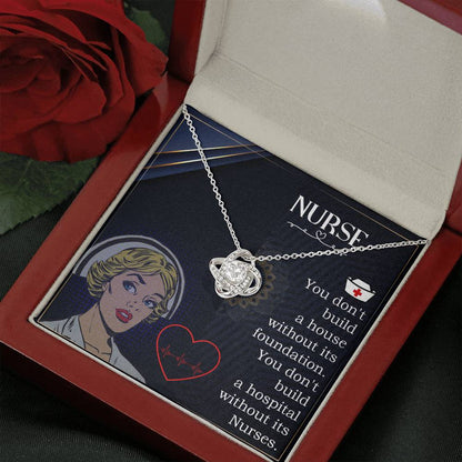 Nurse You Don't Built A Hospital Without Nurse Mother's Day Gift Love Knot Necklace
