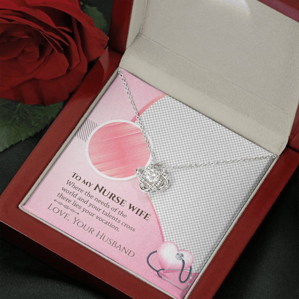 To My Nurse Wife Where The Needs Of The World Mother's Day Gift Love Knot Necklace